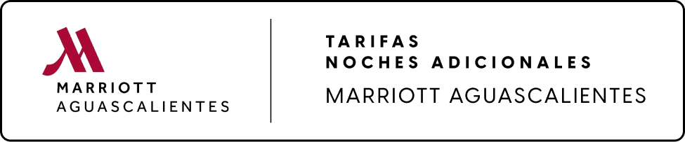 Botón a Tarifa noches adicionales Marriott Aguascalientes